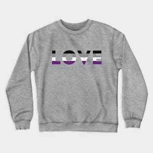 Asexual Pride Flag LOVE Crewneck Sweatshirt